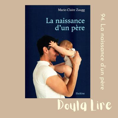 94. La naissance d'un père