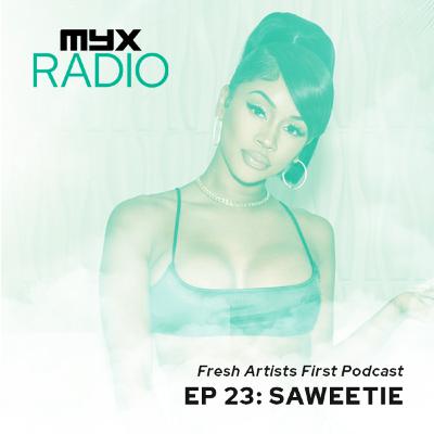 myxRADIO: Ep 23. Saweetie Fresh Artists First Podcast