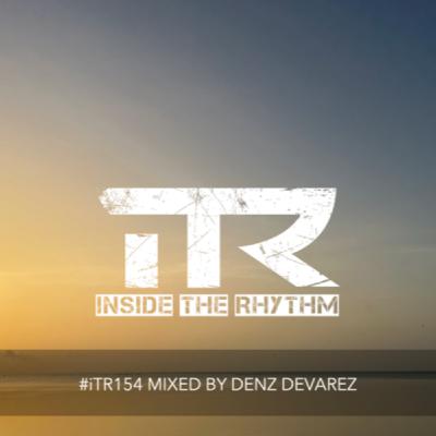 Episode 35: #iTR154 mixed by Denz Devarez