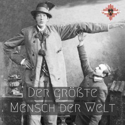 Der größte Mensch der Welt