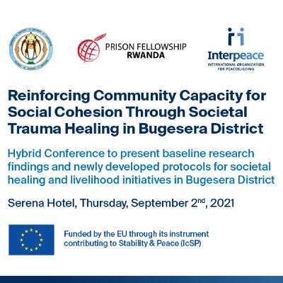 Reinforcing Community Capacity for Social Cohesion Through Societal Trauma Healing in Bugesera District