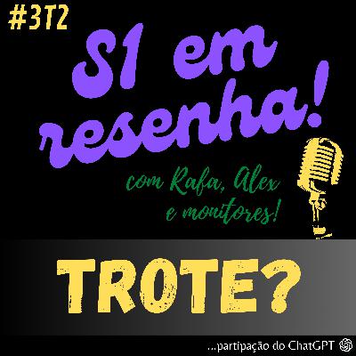 Trote ou Integração?