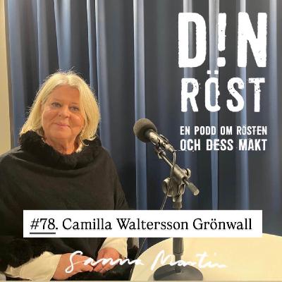 #78. Din Röst - Camilla Waltersson Grönwall #78. Din Röst - Camilla Waltersson Grönwall