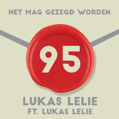 #95 Lukas Lelie ft. Lukas Lelie!