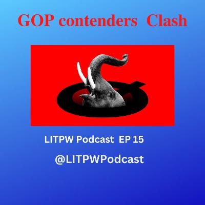GOP Contenders Clash LITPW 15