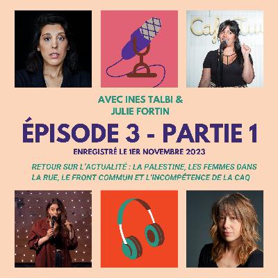 #3 - Front commun et luttes populaires - avec Ines Talbi et Julie Fortin