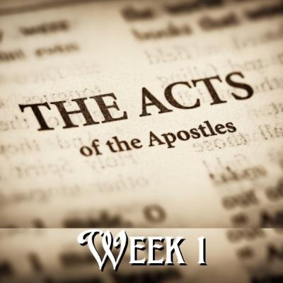 Acts (Week 1) - Called to be Spirit-Led World Changers!