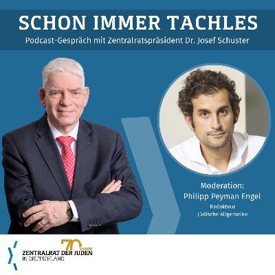 #01 "Schon immer Tachles" mit Dr. Josef Schuster