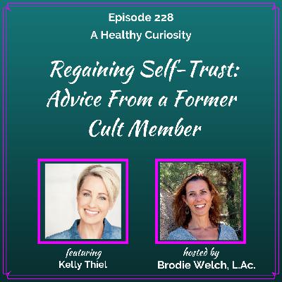 Regaining Self-Trust: Advice from a Former Cult Member
