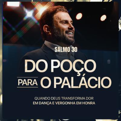 #629 - Salmo 30 - Do Poço para o Palácio - Quando Deus transforma dor em dança e vergonha em honra | JB Carvalho #629 - Salmo 30 - Do Poço para o Palácio - Quando Deus transforma dor em dança e vergonha em honra | JB Carvalho