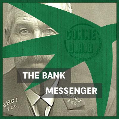 The Bank Messenger