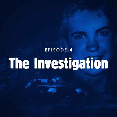 Episode 4: The investigation Episode 4: The investigation