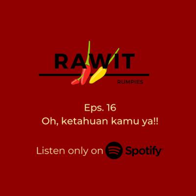 16. Oh, ketahuan kamu ya!