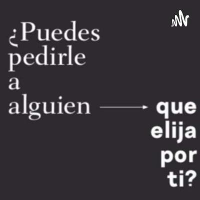 Puedes pedirle a alguien que elija por ti