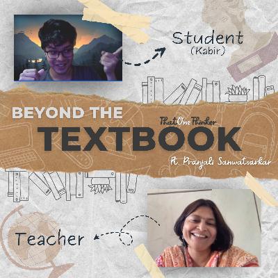 Beyond the Textbook ft. Pranjali Sanwatsarkar | Ep31 Beyond the Textbook ft. Pranjali Sanwatsarkar | Ep31