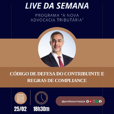Código de Defesa do Contribuinte e Regras de Compliance (LIVE COMPLETA)