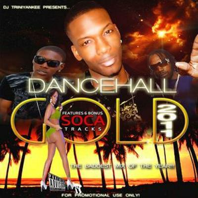 DANCEHALL GOLD 2011 ((RAW)) M DANCEHALL GOLD 2011 ((RAW)) M