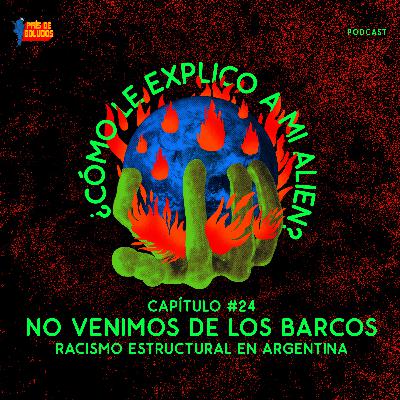 No venimos de los barcos No venimos de los barcos