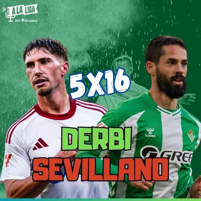 5x16 - PREVIA DEL SEVILLA - BETIS 5x16 - PREVIA DEL SEVILLA - BETIS