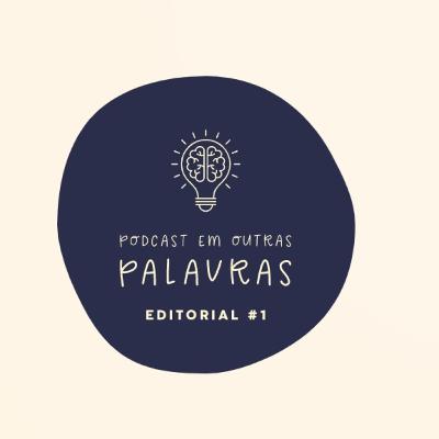 Editorial #1 - Ano novo, velhos problemas