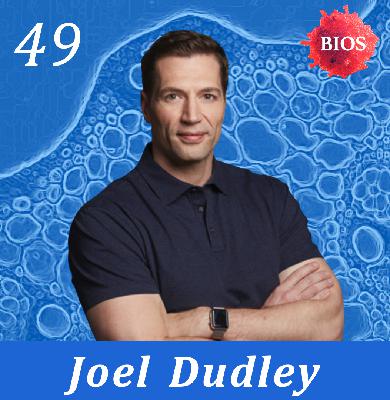 49. Engineering Precision Medicine w/ Joel Dudley - Partner @ Innovation Endeavors / Former CSO @ Tempus