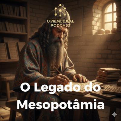 #2 O Legado da Mesopotâmia