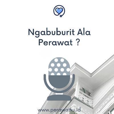 Ngabuburit Ala Perawat ? Ngabuburit Ala Perawat ?