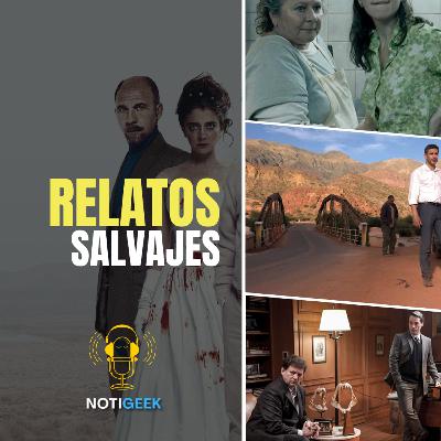 NTGK #24 "Risas y Desesperación, El Contraste de ‘Relatos Salvajes‘ "