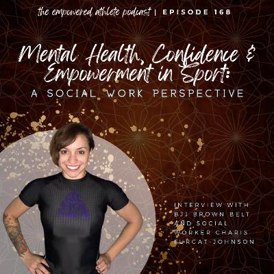 Mental Health, Confidence & Empowerment in Sport: A Social Work Perspective Mental Health, Confidence & Empowerment in Sport: A Social Work Perspective