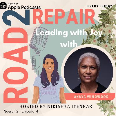 Leading with Joy with Akaya Windwood