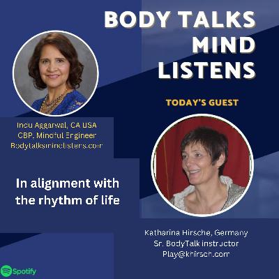In alignment with the rhythm of life