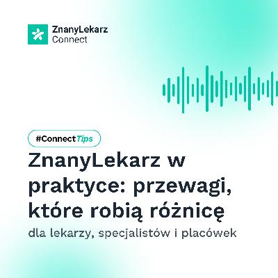 ZnanyLekarz w praktyce: przewagi, które robią różnicę