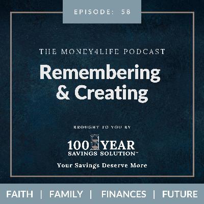 58: Remembering and Creating