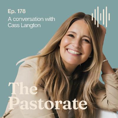 Cass Langton on Church Planting Post-Hillsong, Beauty as Witness, and Pastoring Creatives Cass Langton on Church Planting Post-Hillsong, Beauty as Witness, and Pastoring Creatives