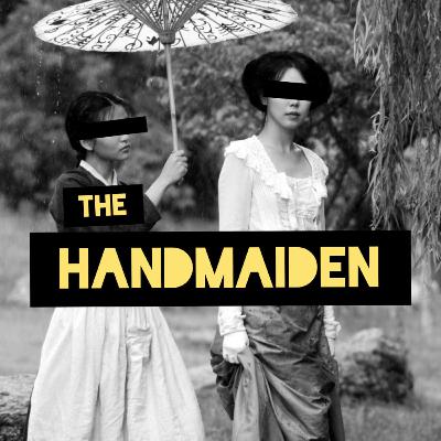 The Handmaiden The Handmaiden