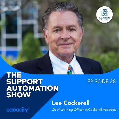 [Greatest Hits] How to Achieve Top-Class Customer Service with Lee Cockerell, Chief Learning Officer at Cockerell Academy and Founder of Lee Cockerell Creating Leadership Magic
