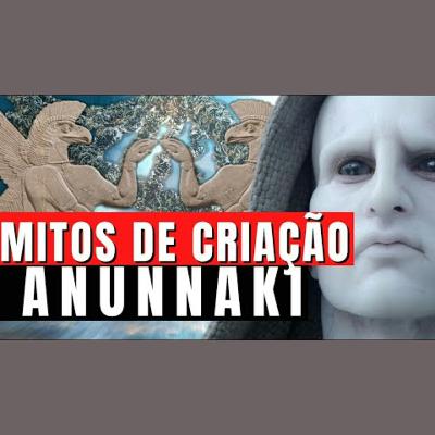 👽 ANUNNAKI | MITOS de Criação |  Alienígenas do Passado Documentário Anunnaki e a Bíblia [PARTE 2]