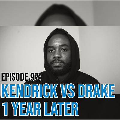 Kendrick Lamar vs. Drake 1 Year Later Kendrick Lamar vs. Drake 1 Year Later