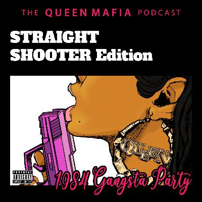 The STRAIGHT SHOOTER Edition- 1984 Gangsta Party!!! EP2 🔥🔥🔥🔥🔥🔥🔥🔥