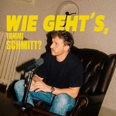 Wie geht's, Tommi Schmitt? - Folge 5