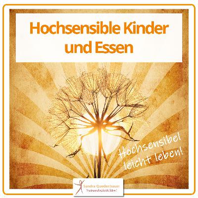 🦋 Hochsensible Kinder HSK und Essen 🦋 Hochsensible Kinder HSK und Essen