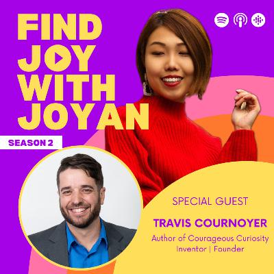 Silence, Shame & The Power of “Stupid Questions” with Travis Cournoyer