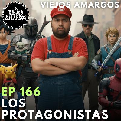 Ep 166. Los protagonistas