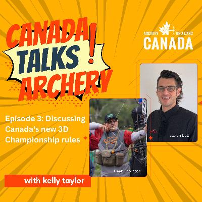 Episode 3: Canada releases new rules for 3D Outdoor Canadian Championships Episode 3: Canada releases new rules for 3D Outdoor Canadian Championships