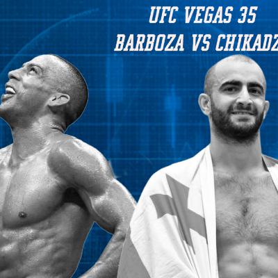 PREDICCIONES EDSON BARBOZA VS GIGA CHIKADZE. UFC VEGAS 35