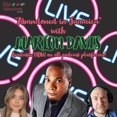 Abandoned in Jamaica (with Marlon Davis)