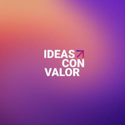 Ideas con Valor | Ep. 197: Blockchain redefine la nueva forma de comprar una vivienda