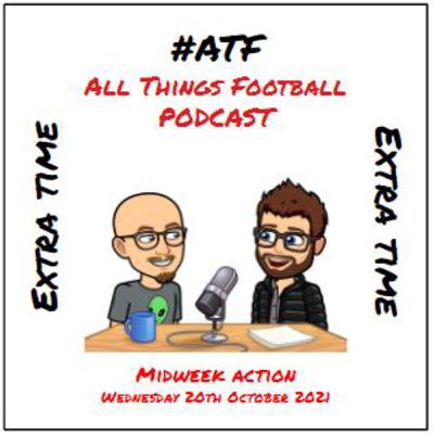 #ATF Extra Time - Midweek Action