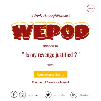 Episode 04 - Is My Revenge Justified?