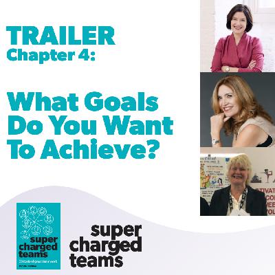 4: What Goals Do You Want To Achieve - Trailer